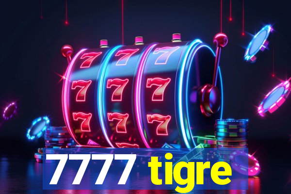 7777 tigre